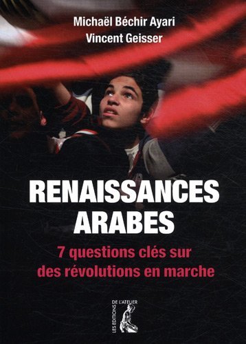 Stock image for renaissances arabes 7 questions cl s sur des r volutions en (0) for sale by ThriftBooks-Atlanta