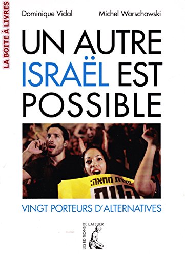 Stock image for Un Autre Isral Est Possible : Vingt Porteurs D'initiatives for sale by RECYCLIVRE