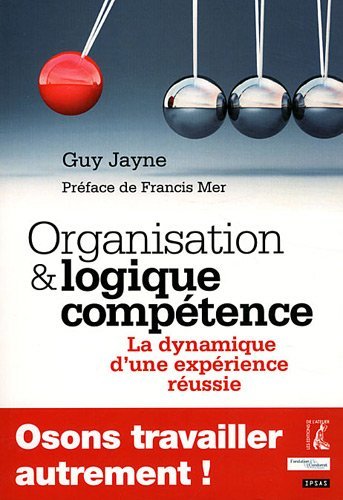 9782708241985: Organisation et logique comptence: La dynamique d'une exprience russie: 0