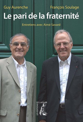 9782708242111: Le pari de la fraternit: Entretiens avec Aim Savard