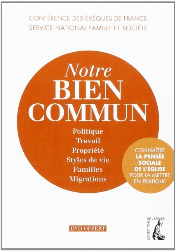 Stock image for Notre bien commun : Connatre la pense sociale de l'Eglise pour la mettre en pratique (1DVD) for sale by Ammareal