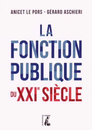 Beispielbild fr La fonction publique du XXIe sicle zum Verkauf von medimops