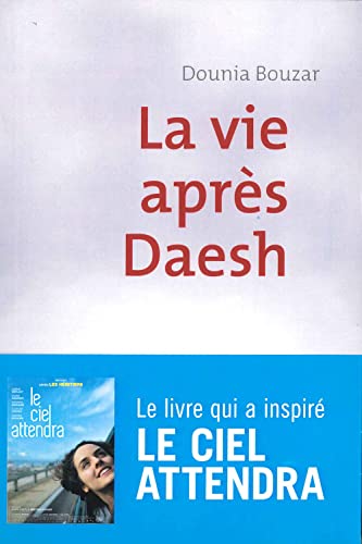 Stock image for La vie apres Daesh (French Edition) for sale by Better World Books Ltd