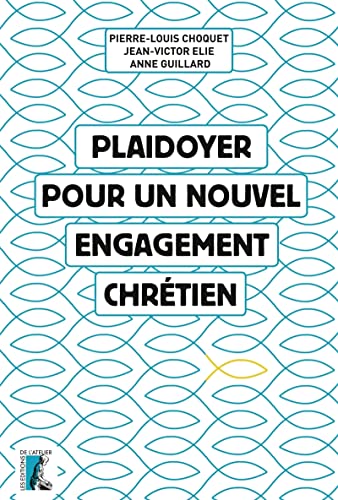 Imagen de archivo de Plaidoyer pour un nouvel engagement chrtien a la venta por Ammareal