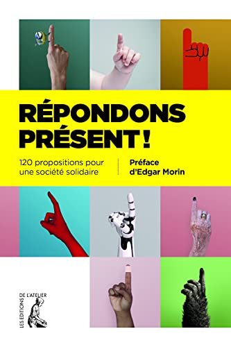 Stock image for Rpondons prsent ! : 120 propositions pour une socit solidaire for sale by Ammareal