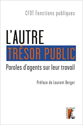 9782708245587: L'autre trsor public: Paroles d'agents sur leur travail