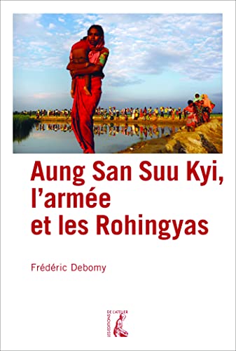 Beispielbild fr Aung San Suu Kyi, l'arme et les Rohingyas zum Verkauf von medimops