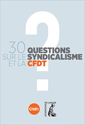 Beispielbild fr 30 questions sur le syndicalisme et la CFDT zum Verkauf von medimops