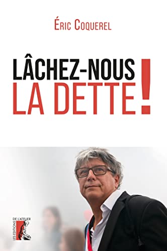 Stock image for Lchez-nous la dette ! for sale by medimops