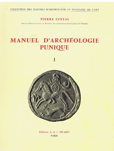 Beispielbild fr Manuel d'Archeologie Punique II [Collection des Manuels d'Archeologie et d'Histoire de l'Art] zum Verkauf von Windows Booksellers