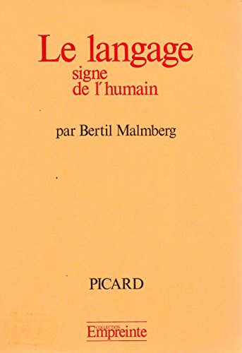 Beispielbild fr Le langage: Signe de l'humain (Collection Empreinte Dirigee Par Henri Hierche) (French Edition) zum Verkauf von Zubal-Books, Since 1961