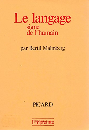 Stock image for Le langage: Signe de l'humain (Collection Empreinte Dirigee Par Henri Hierche) (French Edition) for sale by Zubal-Books, Since 1961