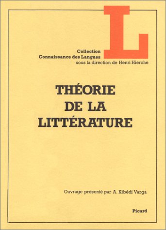 Theorie de la litterature (Collection Connaissance des langues) by