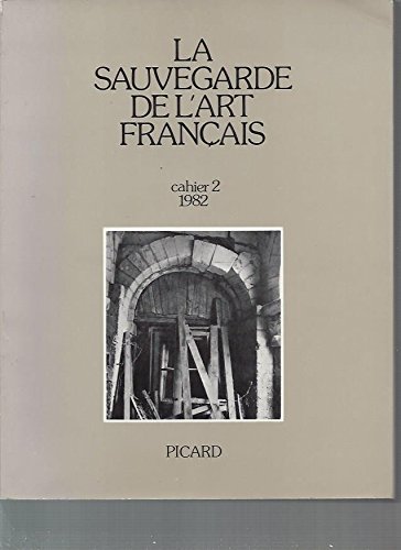 Beispielbild fr CAHIERS DE LA SAUVEGARDE DE L'ART FRANCAIS. N2. PUBLICATION Collectif zum Verkauf von LIVREAUTRESORSAS