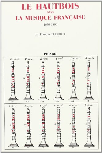 LE HAUTBOIS DANS LA MUSIQUE FRANÇAISE, 1650-1800