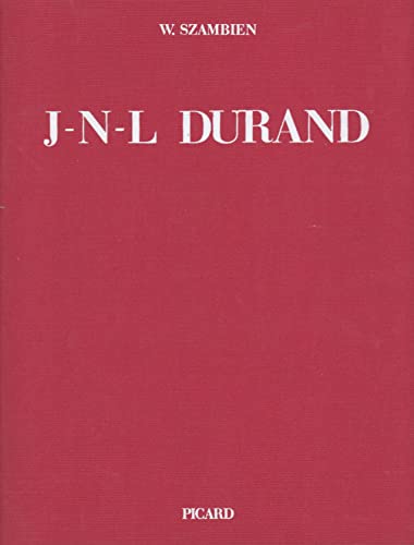 9782708400986: J.: N. L. Durand 1760-1834 : De l'imitation  la norme