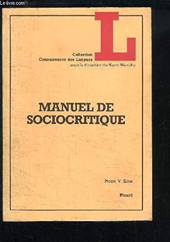 9782708401204: Manuel de Sociocritique. (Connaissance des Langues.)