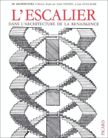 Imagen de archivo de L'Escalier dans l'architecture de la Renaissance a la venta por Chapitre.com : livres et presse ancienne