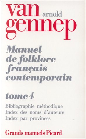 Beispielbild fr Manuel de folklore franais contemporain, tome 4. Bibliographie mthodique (fin) zum Verkauf von Ammareal