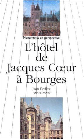 L'hôtel de Jacques Coeur à Bourges