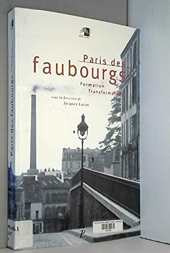9782708405073: PARIS DES FAUBOURGS
