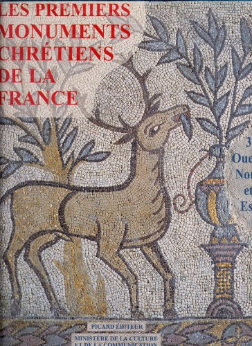 Beispielbild fr Les premiers monuments chrtiens de la France. Ouest, Nord et Est, tome 3 zum Verkauf von Ammareal