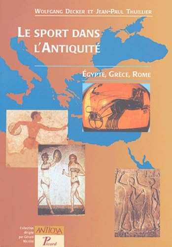 9782708405967: Le sport dans l'Antiquit. Egypte, Grce, Rome: Egypte, Grce et Rome: 8