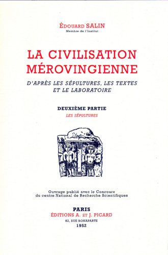 Stock image for La Civilisation mrovingienne. Tome 2. Les spultures for sale by Gallix
