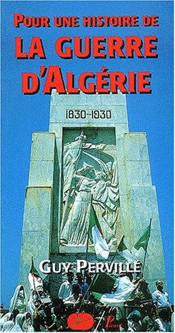 Beispielbild fr Pour une histoire de la guerre d'Algrie, 1954-1962 zum Verkauf von medimops