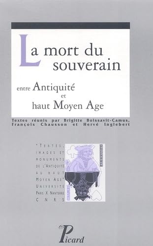 Beispielbild fr LA MORT DU SOUVERAIN Entre Antiquit Et Haut Moyen Age. zum Verkauf von Ancient World Books