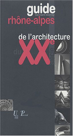 Guide Rhône-Alpes de l'architecture du XXe siècle