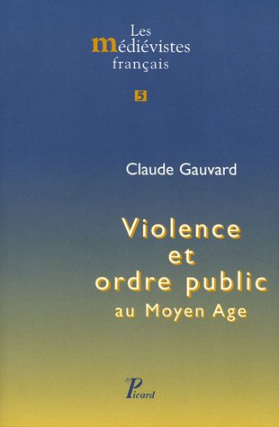 9782708407398: Violence et ordre public au Moyen Age.