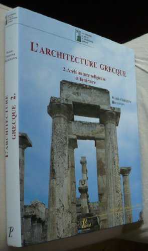 Stock image for L'architecture grecque : Tome 2, Architecture religieuse et funraire for sale by medimops