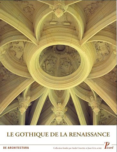 9782708408685: Le gothique de la Renaissance: Edition franais-anglais-italien-espagnol