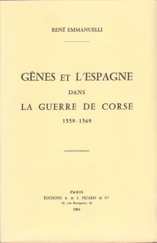 Stock image for Gnes et l' Espagne dans la guerre de Corse for sale by Gallix