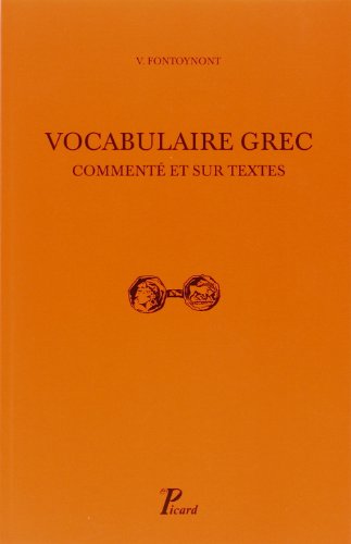 Stock image for Vocabulaire grec, comment et sur les textes -- fermeture et bascule vers 9782708410534 for sale by Ammareal