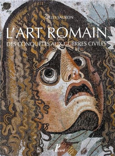 Stock image for L'art romain de la conqute aux guerres civiles for sale by medimops