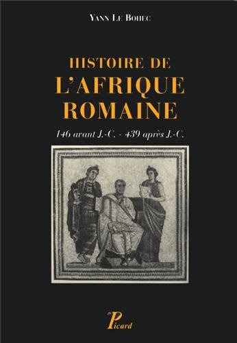 9782708409590: histoire de l'afrique romaine.146 avant j.c.-439 apres j.c (ne) (PICARD HISTOIRE)