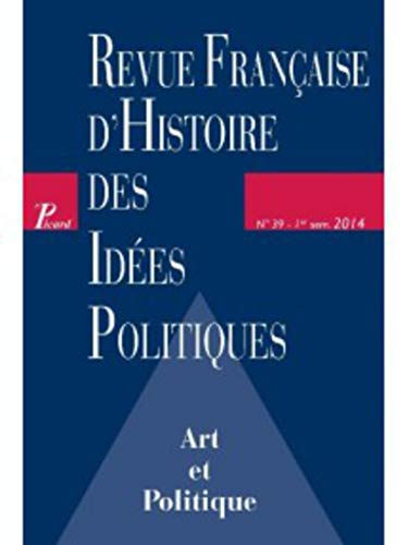 Imagen de archivo de Revue franaise d'histoire des ides politiques - 39 (39) a la venta por Gallix