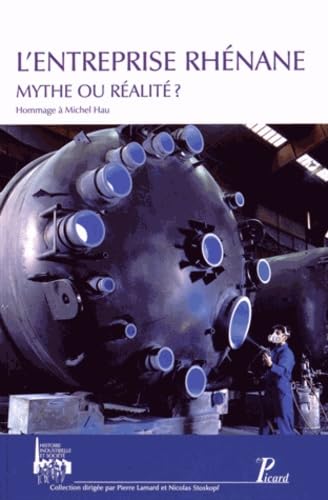 Stock image for L'entreprise rhnane : Mythe ou ralit ? Hommage  Michel Hau for sale by medimops