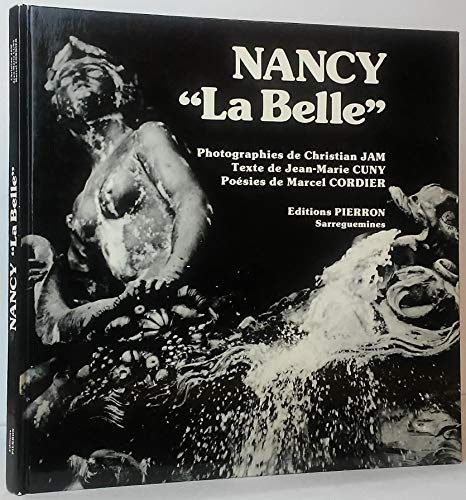 Beispielbild fr NANCY "La Belle". Photographies de Christian Jam. zum Verkauf von Librairie Le Trait d'Union sarl.