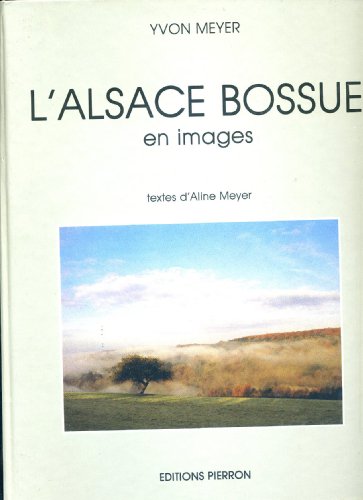 Imagen de archivo de L Alsace Bossue en Images a la venta por medimops