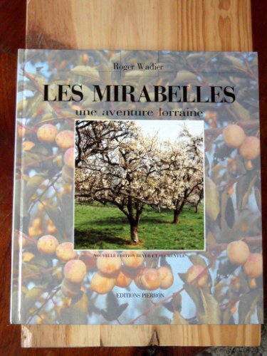 Beispielbild fr Les mirabelles. une aventure lorraine zum Verkauf von Ammareal