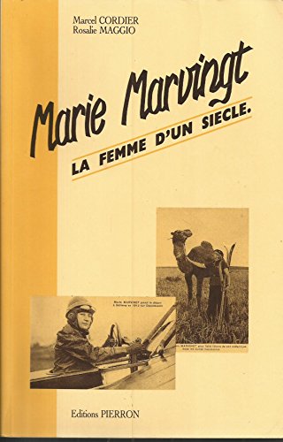 Marie Marvingt: La femme d'un sieÌ€cle (French Edition) (9782708500921) by Maggio, Rosalie