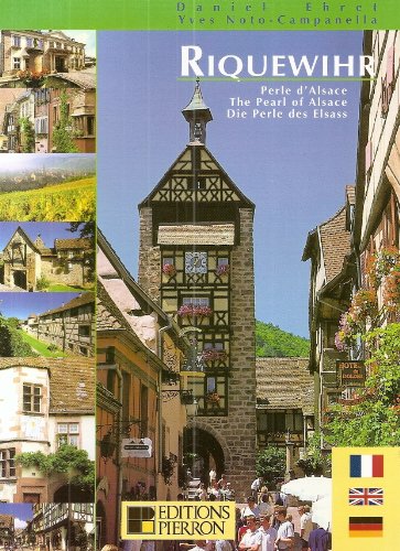 Imagen de archivo de Riquewihr: Perle d'Alsace a la venta por AwesomeBooks