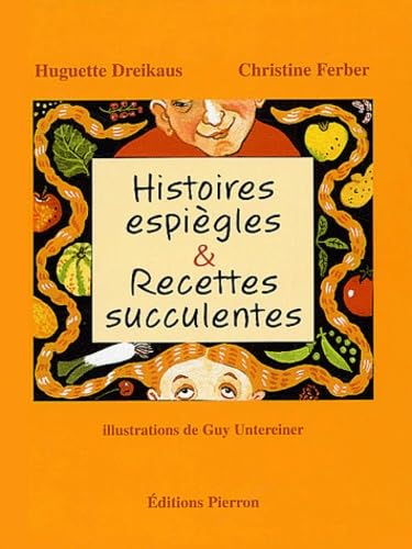 Beispielbild fr Histoires espigles & recettes succulentes zum Verkauf von Ammareal