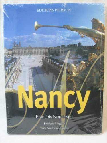 Nancy (9782708503304) by FranÃ§ois Nourissier; FrÃ©dÃ©ric Maguin; Yves Noto Campanella