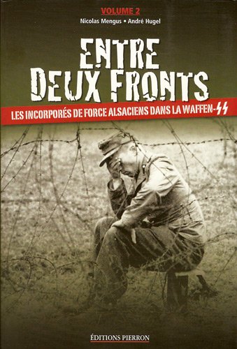 Imagen de archivo de Entre deux fronts: Tome 2 a la venta por e-Libraire