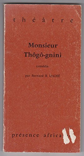 Stock image for MONSIEUR THOGO-GNINI : Comedie for sale by Karen Wickliff - Books