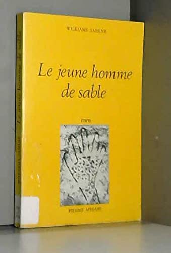 Le jeune homme de sable: Roman (EÌcrits) (French Edition) (9782708703681) by Sassine, Williams